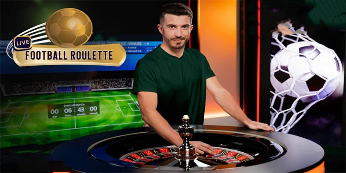 Live-Football-Roulette-Adrenalin-dan-Keseruan-Bermain-Casino-Online-Ekslusif