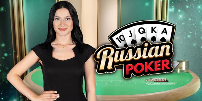 Jurus Jitu Menang Tanpa Batas di Casino Russian Poker
